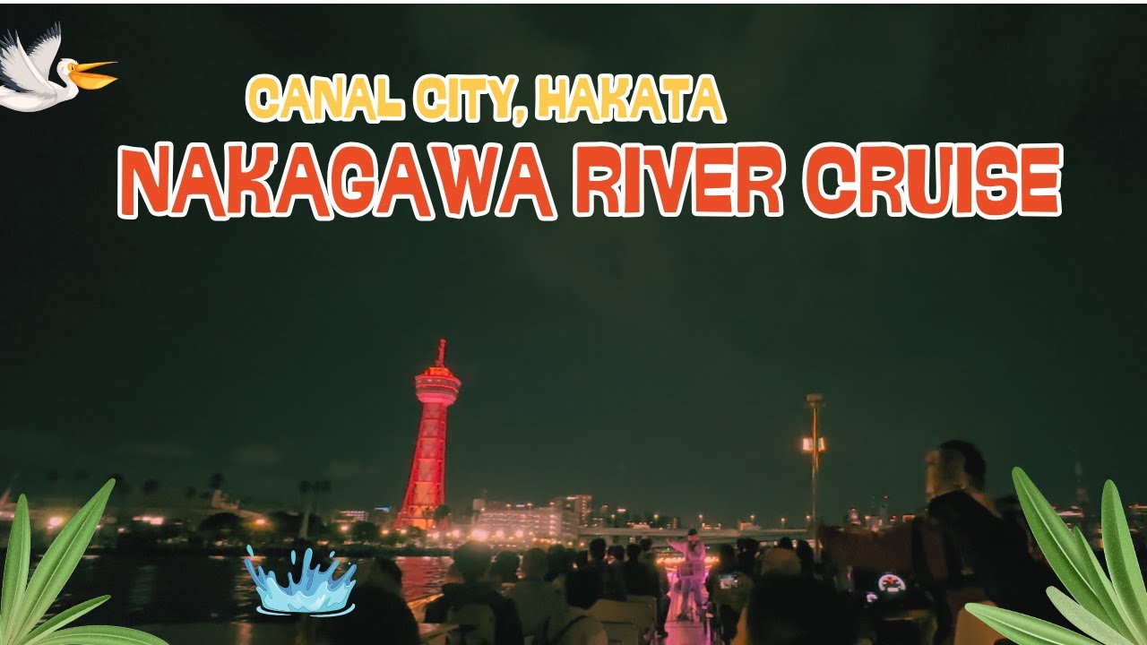 Fukuoka, Japan: Nakagawa River Cruise (Canal City, Hakata) | JuanderLens