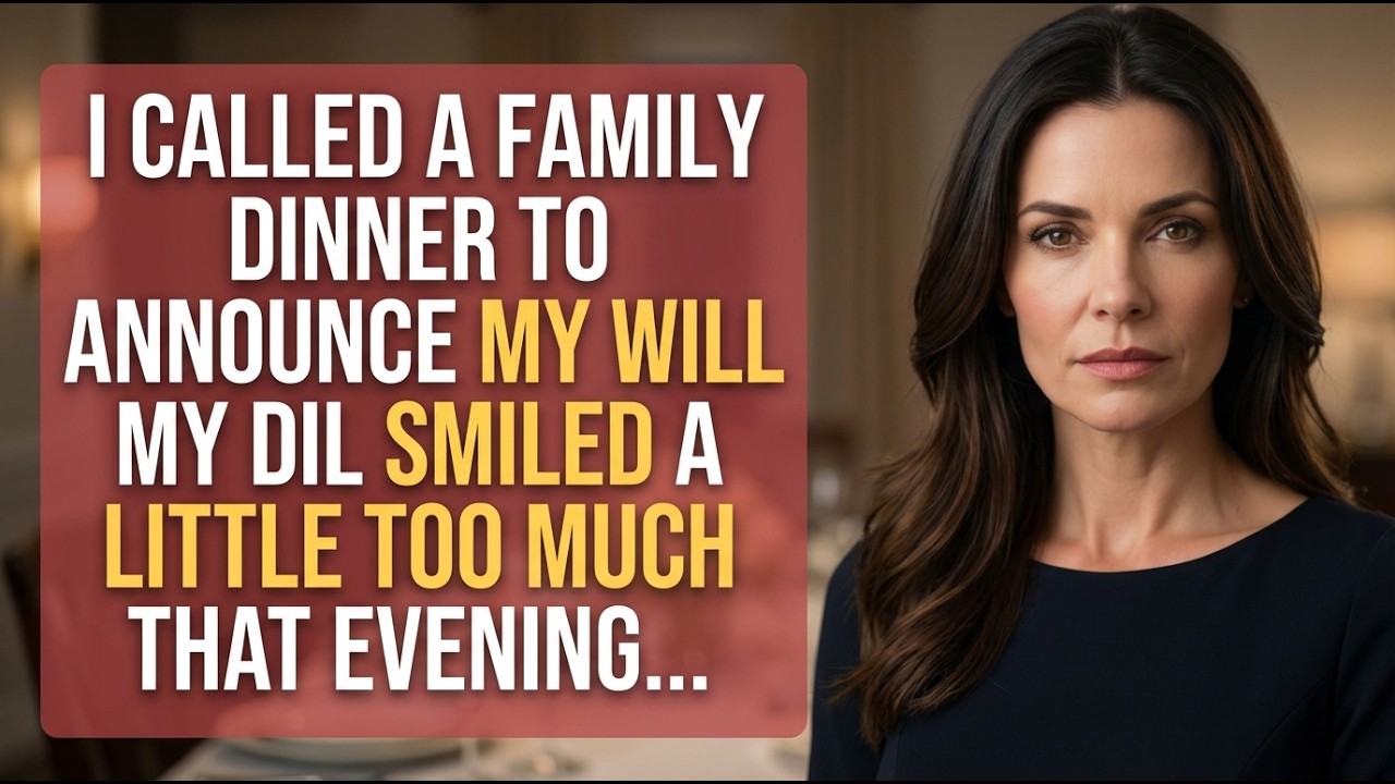 I Called A Family Dinner To Announce My Will — My DIL Smiled A Little Too Much That Evening...