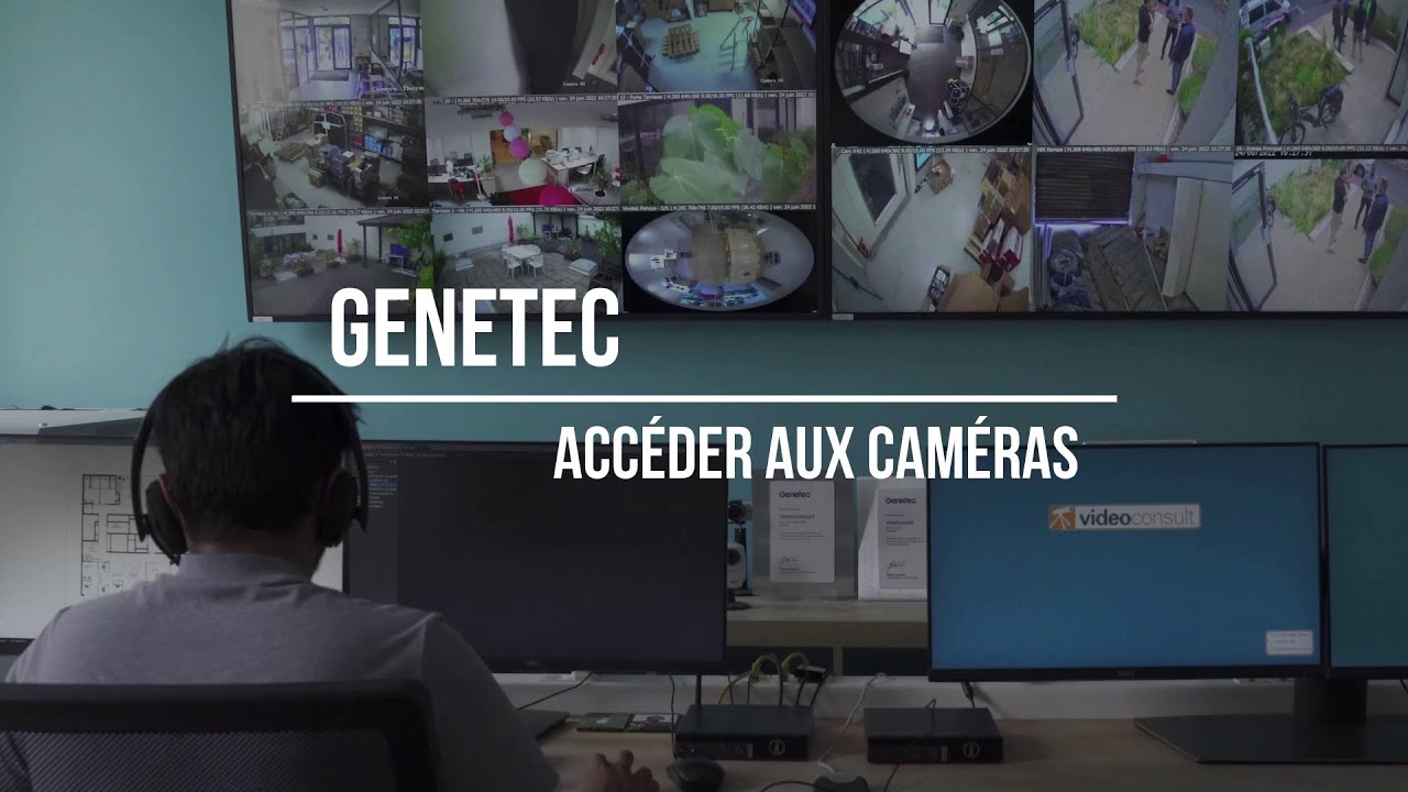 Tuto Genetec #6 - Accéder aux caméras