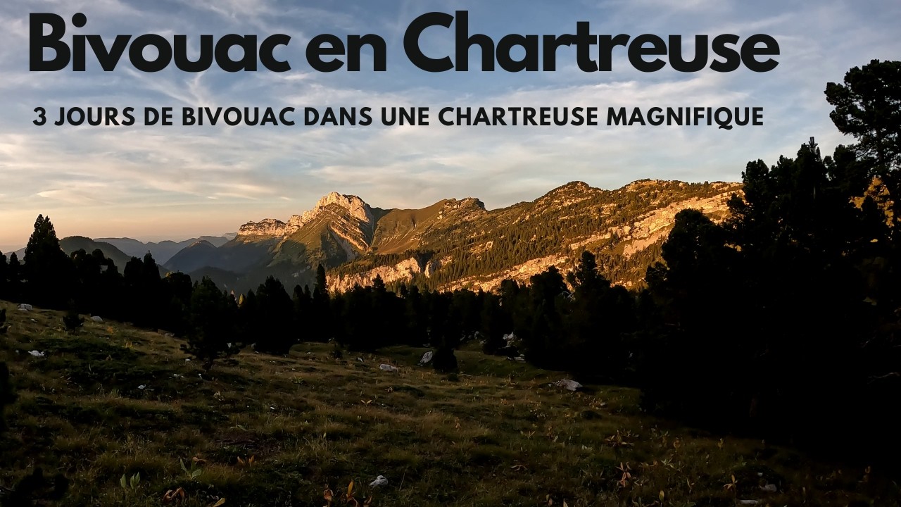3 jours de bivouac en chartreuse (septembre 2025)