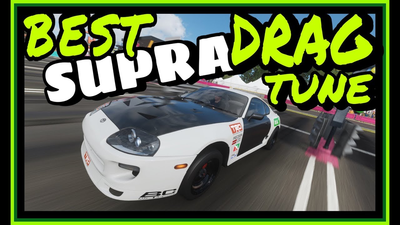 BEST TOYOTA SUPRA ( DRAG TUNE ) - FORZA HORIZON 4