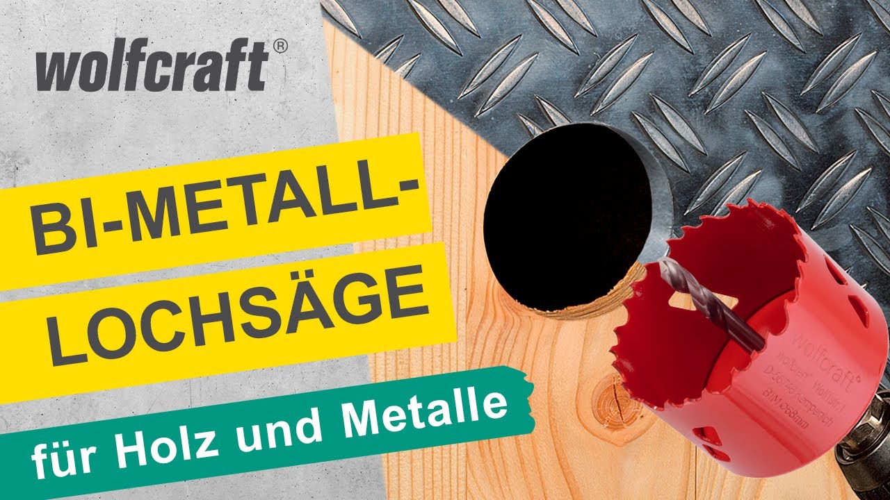 Bi-Metall-Lochs&auml;ge: F&uuml;r Holz und Metalle | wolfcraft