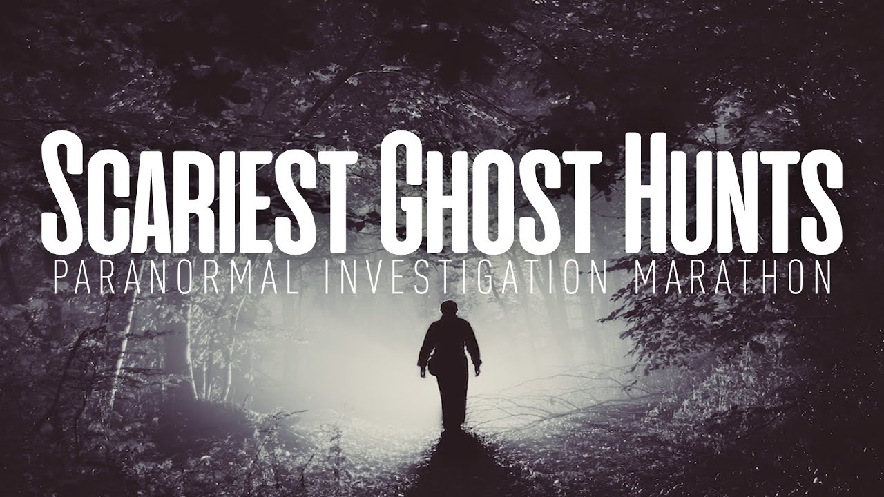 Scariest Ghost Hunts | The Haunted Side