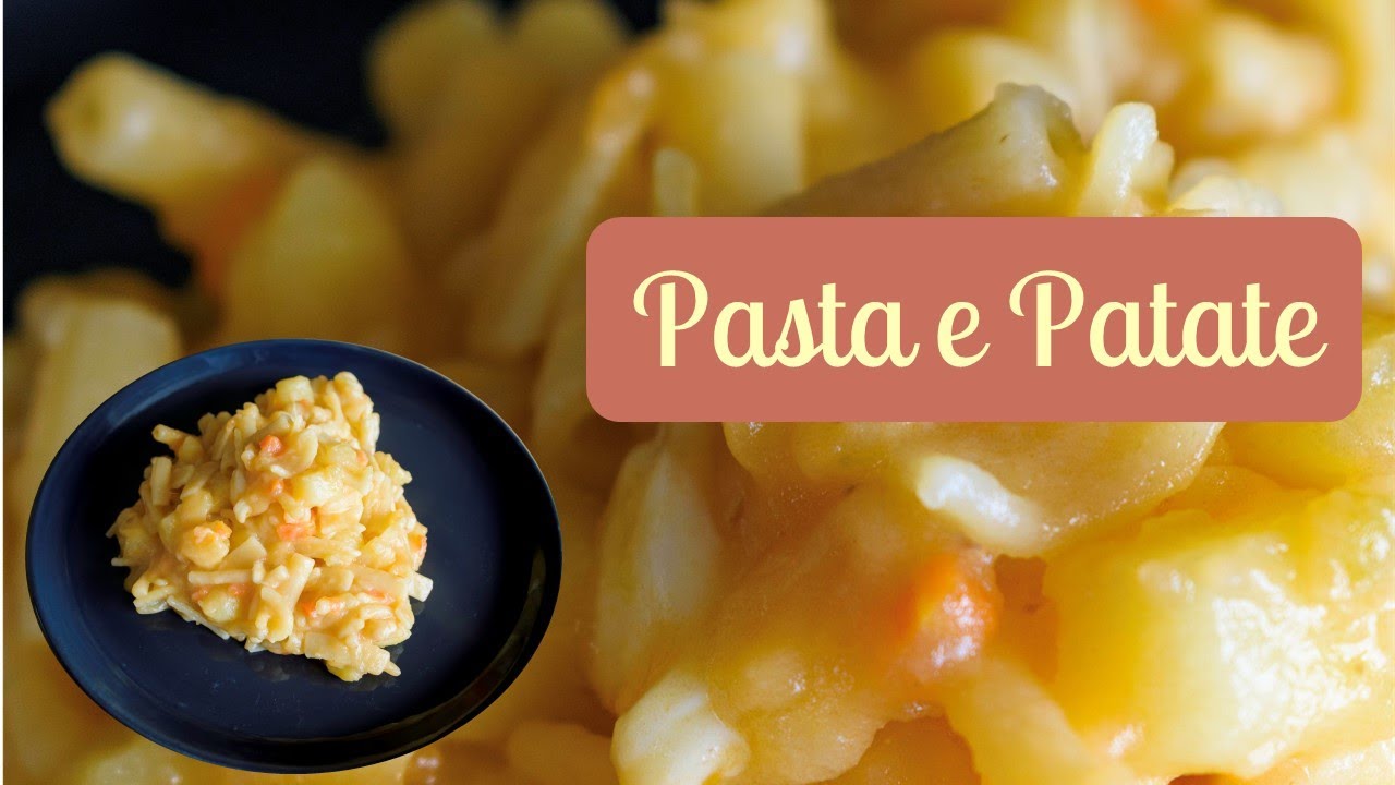 VIDEO BONUS | Pasta e Patate (Pâtes et Pommes de terre) - Recette italienne authentique