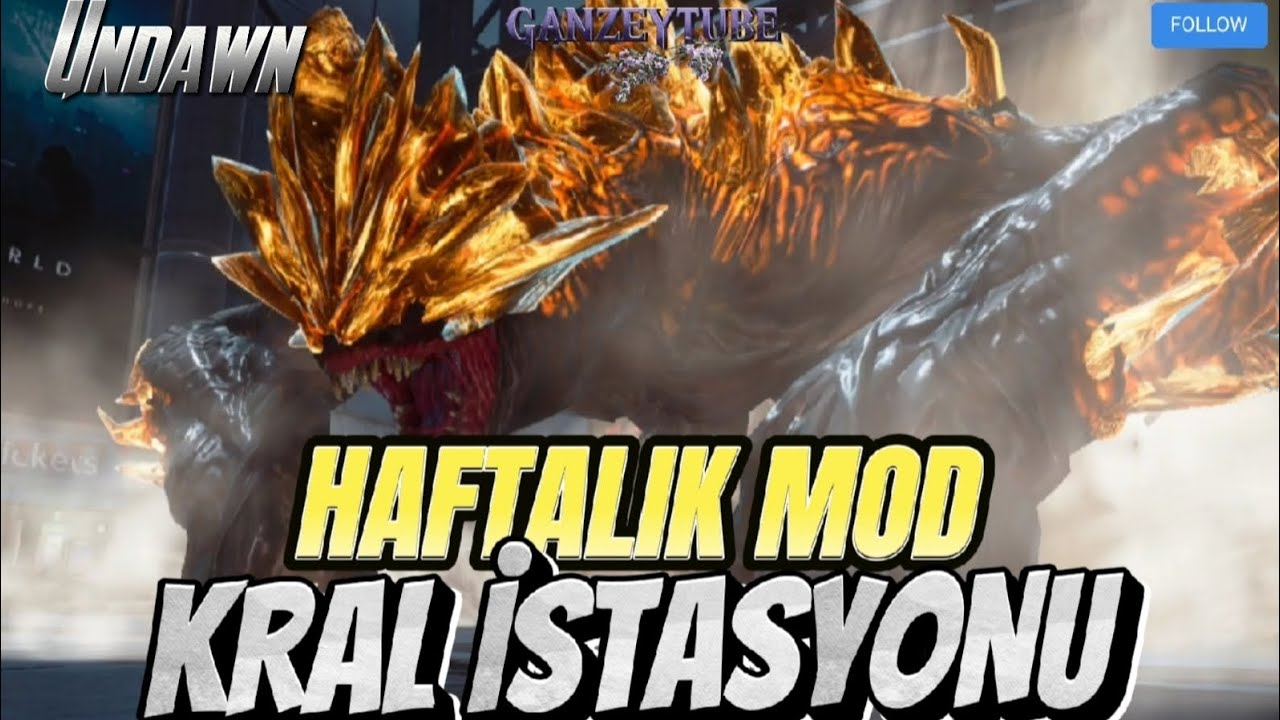 Undawn | Haftalık Mod - Kral İstasyonu