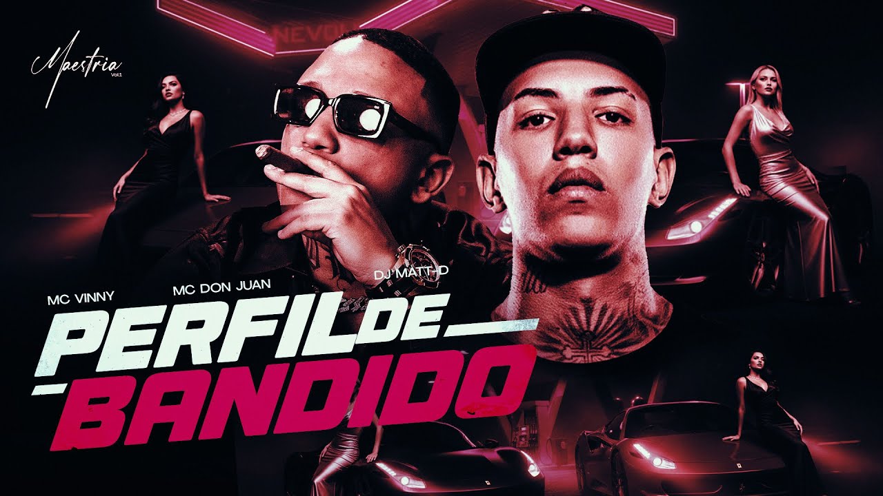 MC Vinny, MC Don Juan - Perfil De Bandido ( V&iacute;deo Clipe Oficial ) DJ MattD