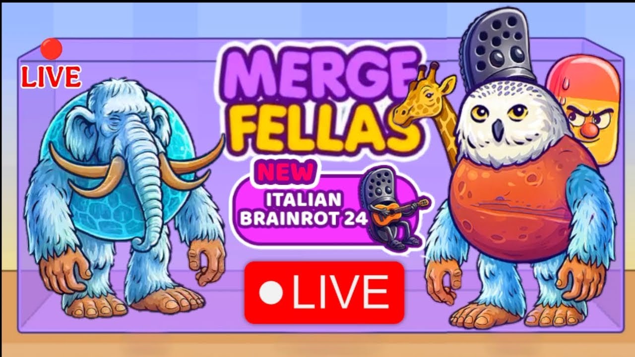 🔴 Welcome to MERGE FELLAS Italian Brainrot Gameplay Max Lavel Score 999999+ New Update! LIVE  🎮✨