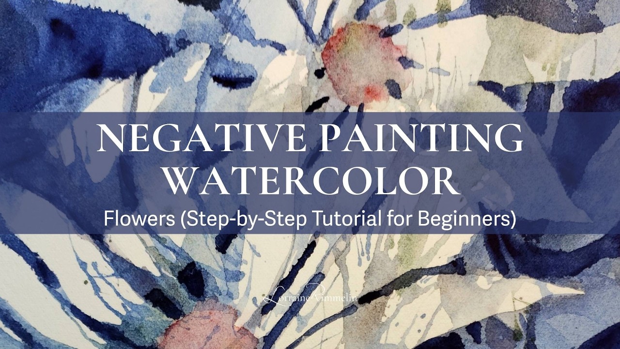 Negative painting techniques to paint flowers with watercolor