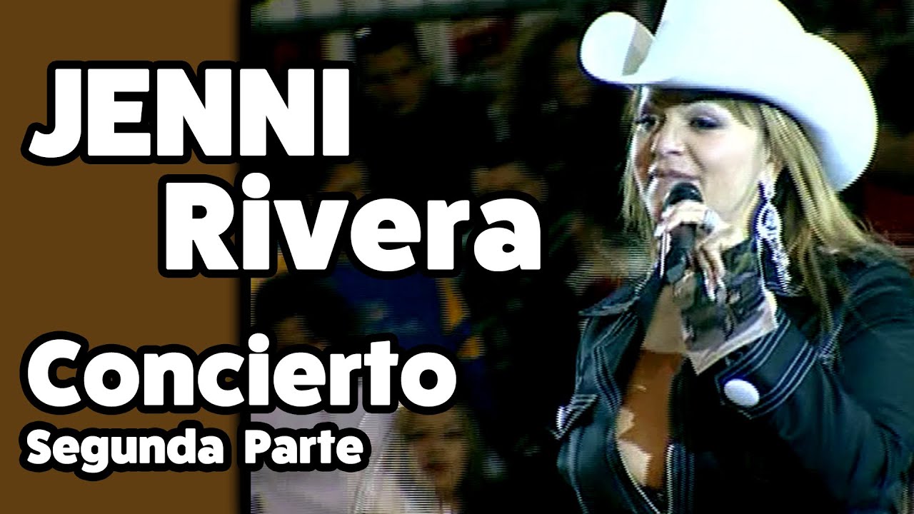 JENNI RIVERA En Concierto - Pico Rivera Sports Arena - Parte 2