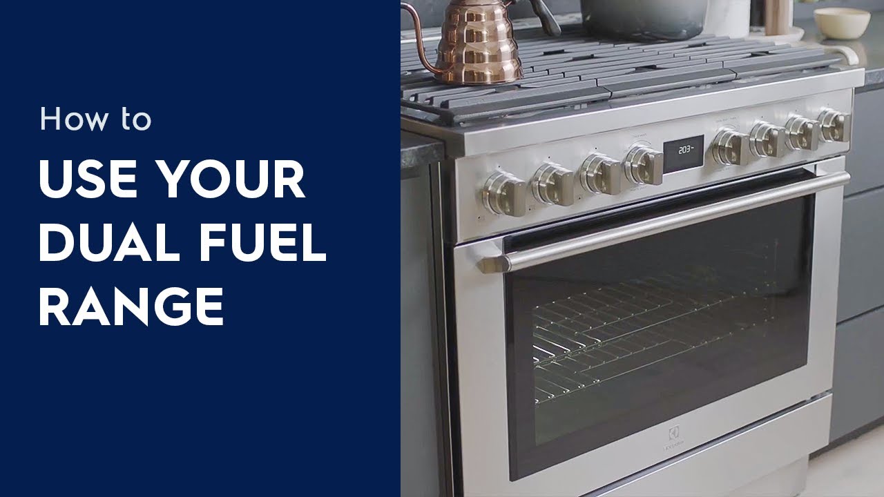 How to Use Your Dual Fuel Range