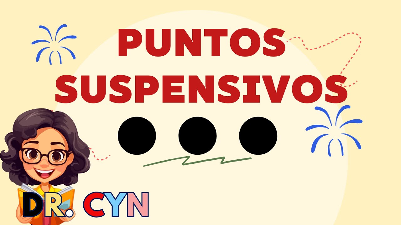 APRENDE EL USO DE LOS PUNTOS SUSPENSIVOS EN MENOS DE 4 MINUTOS