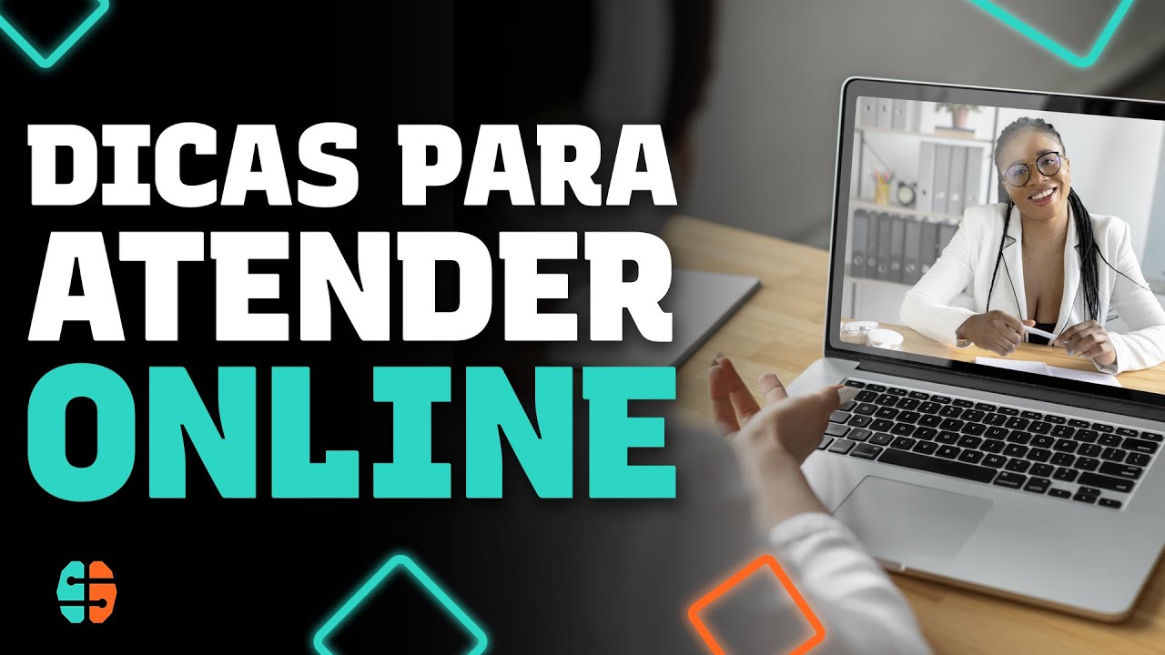Dicas para Atender online