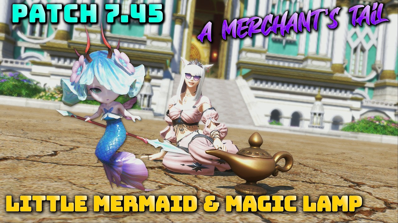 FFXIV: Little Mermaid & Magic Lamp Minions! - 7.45 Variant Drops