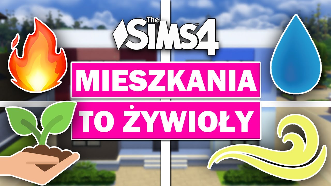 KAŻDE MIESZKANIE TO INNY ŻYWIOŁ W THE SIMS 4!