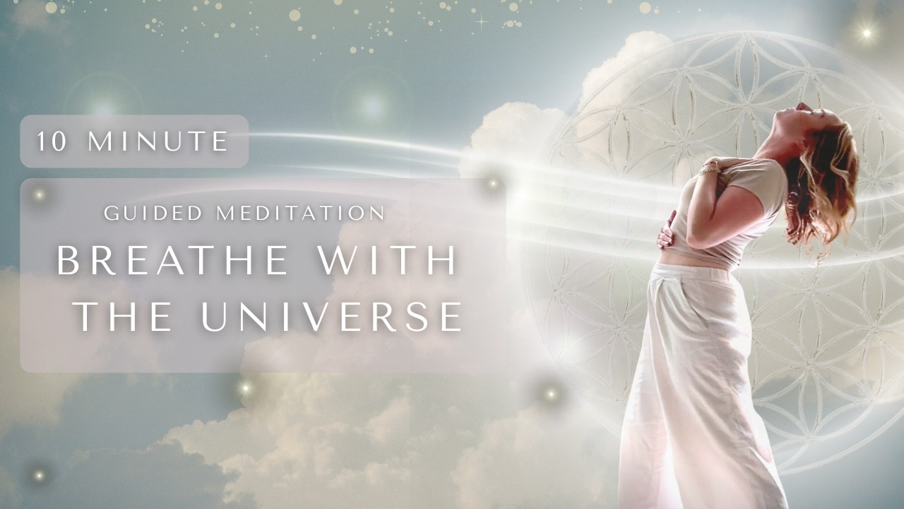 10 Min Guided Breath Meditation: Breathe with the Universe --432Hz