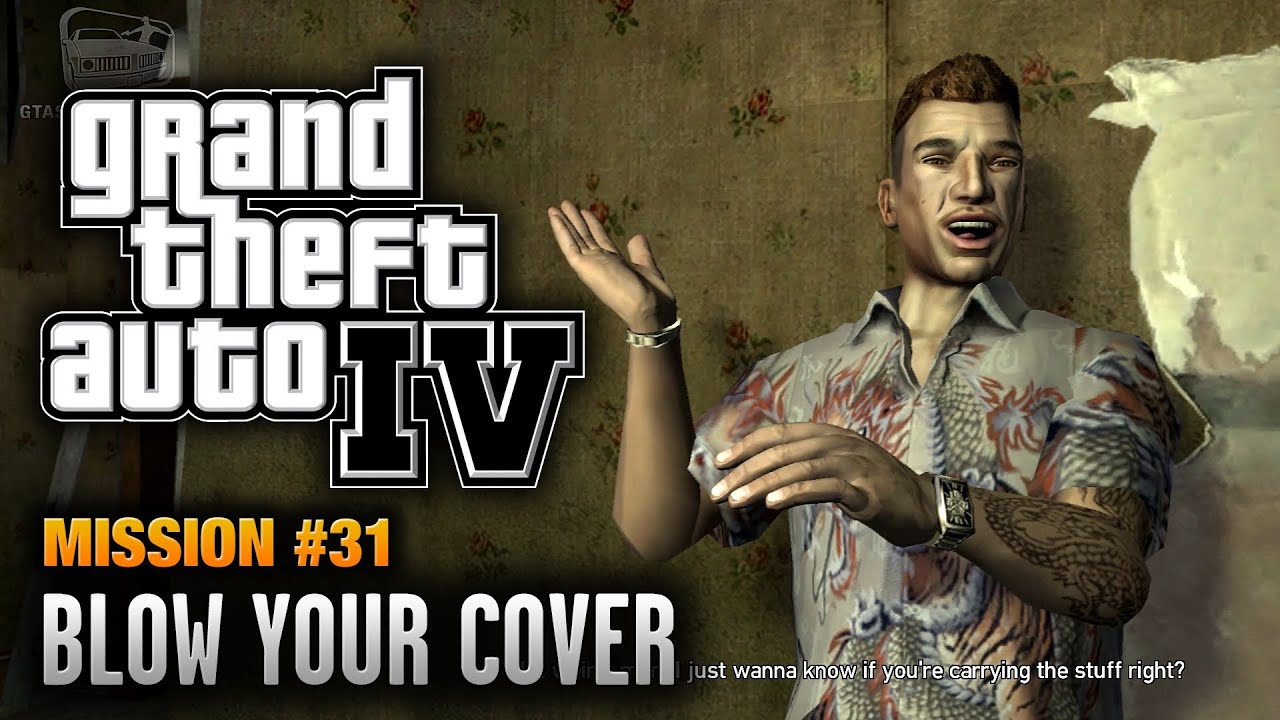 GTA 4 - Mission #31 - Blow Your Cover (1080p)
