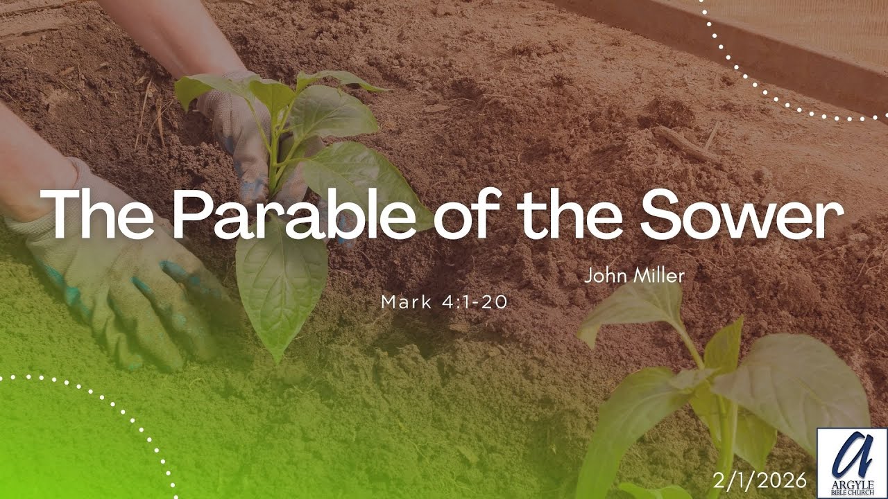 2/1/2026- The Parable of the Sower