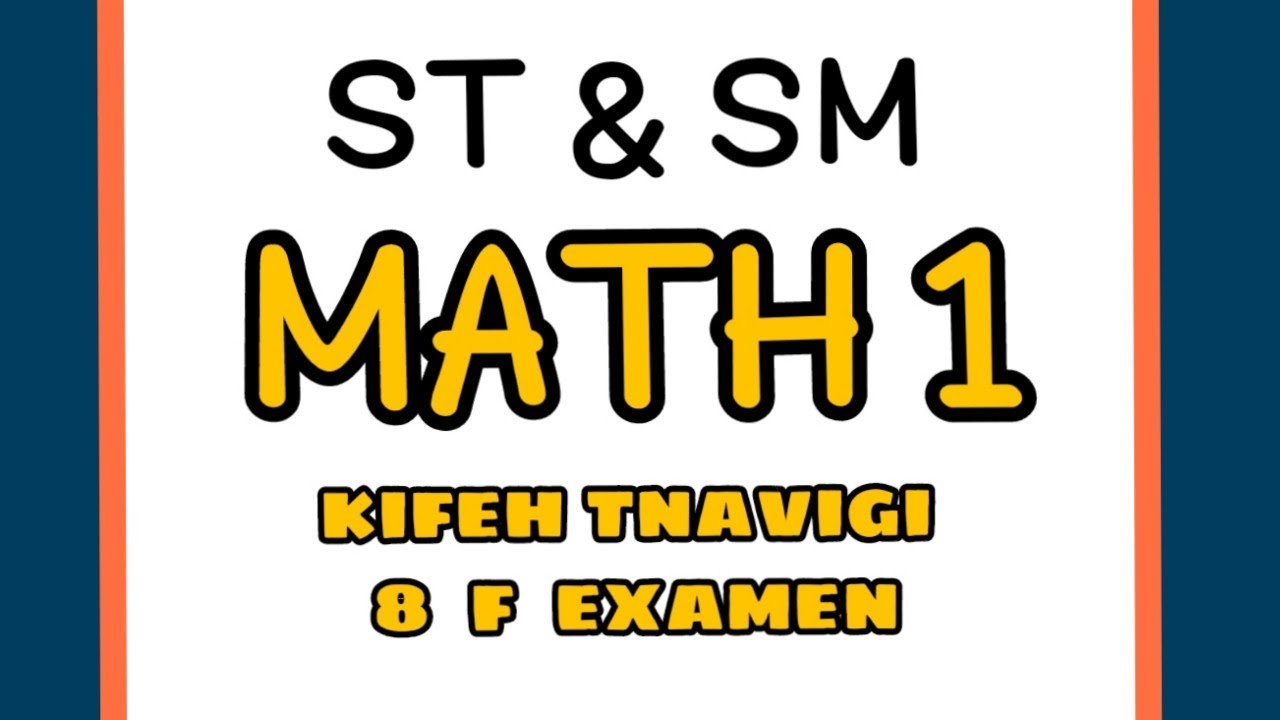 Math 1 : Sujet d'examen || ST & SM