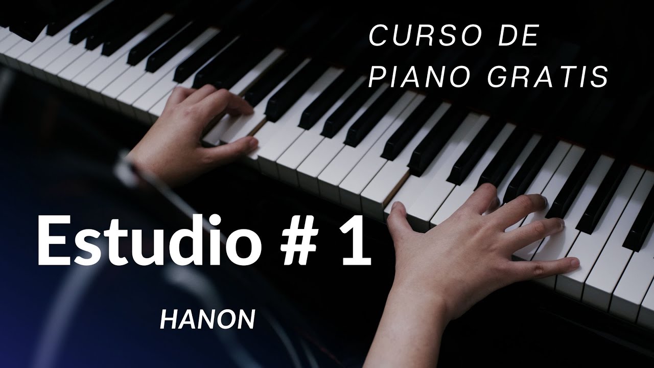 Estudio # 1 Hanon