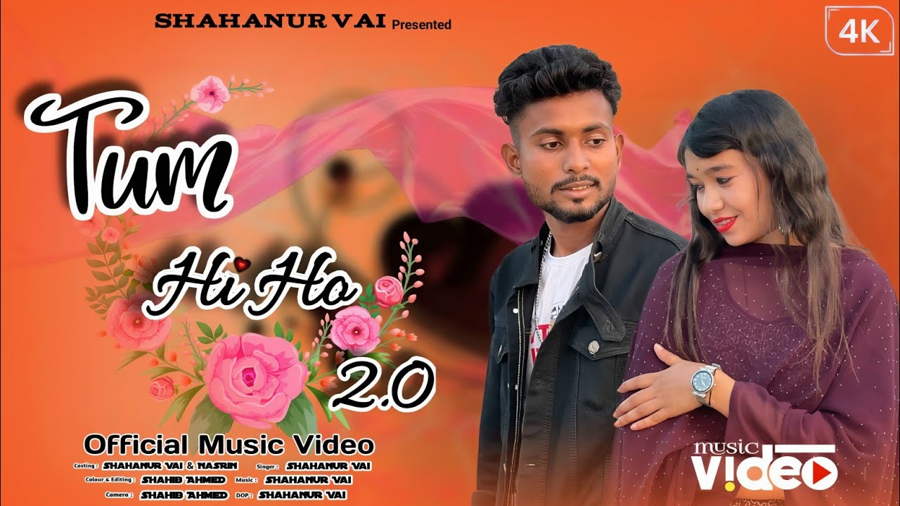 Tum Hi Ho 2.0 Song (Official Music Video) Hindi Romantic Song | New Year Song 2025 | Shahanur Vai