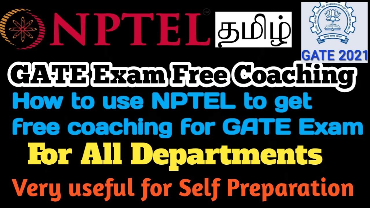 GATE EXAM Free Coaching  by IIT Lecturers | How to use NPTEL to get free coaching GATE 2021 Exam