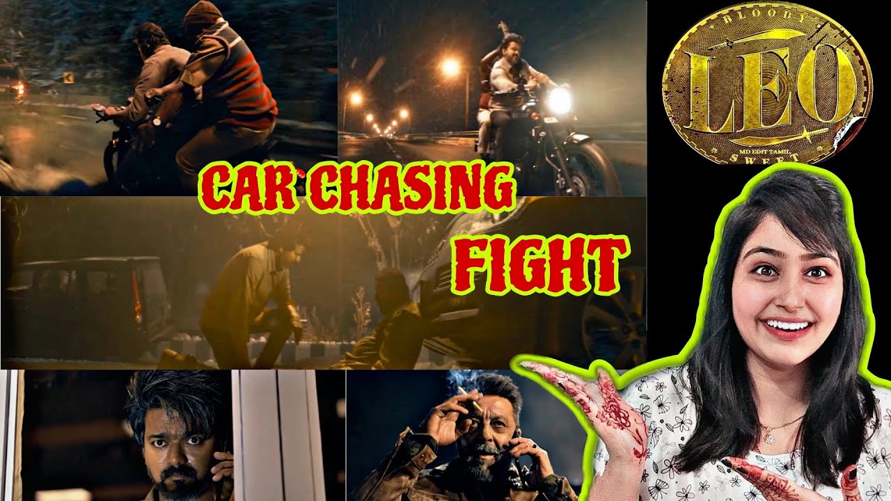 LEO MOVIE CAR CHASING FIGHT SCENE REACTION | Antony vs leo| Thalapathy Vijay | Priyanka world |