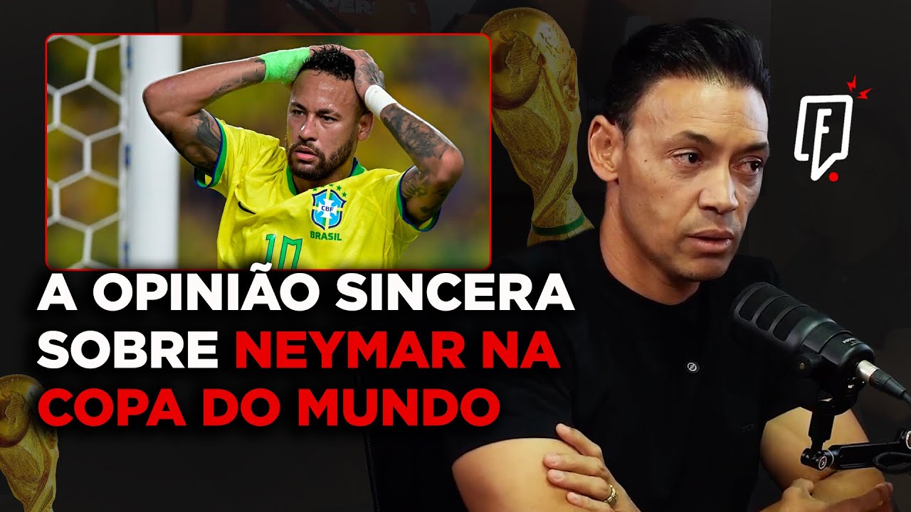 A opini&atilde;o sincera sobre Neymar na Copa do Mundo