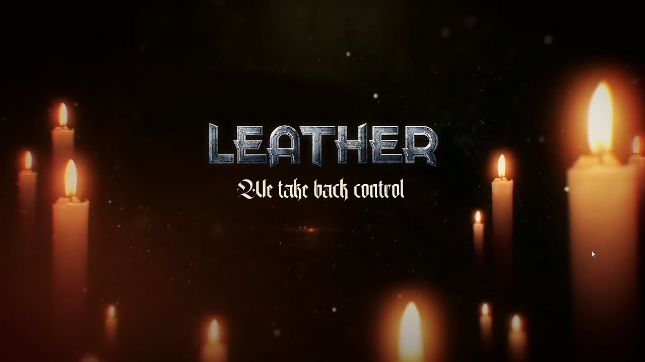 Leather - We Take Back Control (Official Lyric Video)