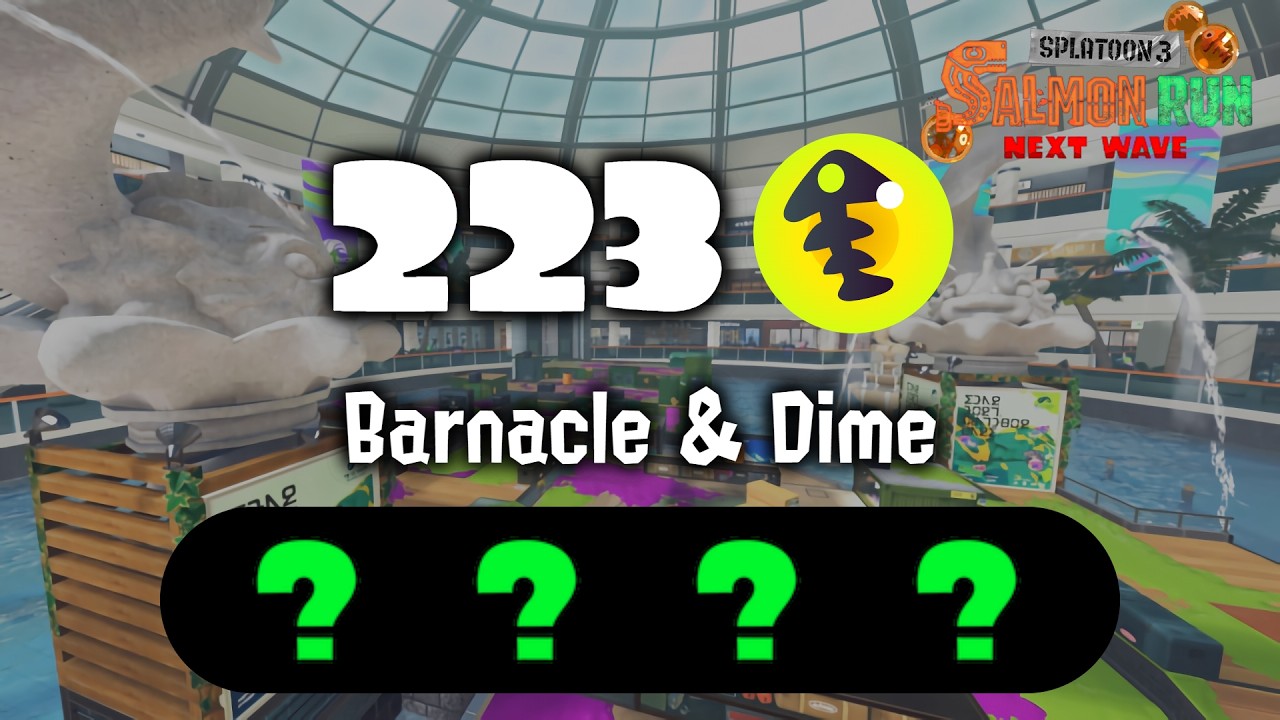 223 ☀️ on Barnacle & Dime (Big Run) - Splatoon 3 Salmon Run