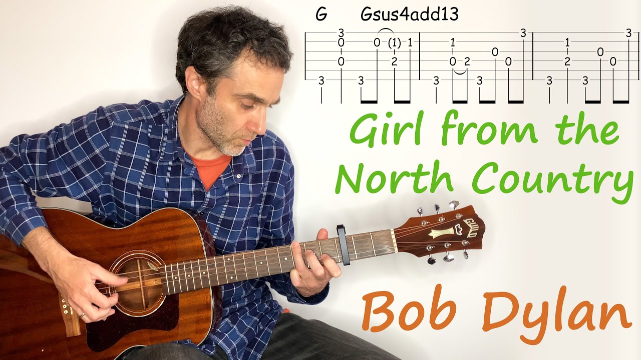Girl from the North Country - Bob Dylan - guitar lesson, tutorial, cover with tab