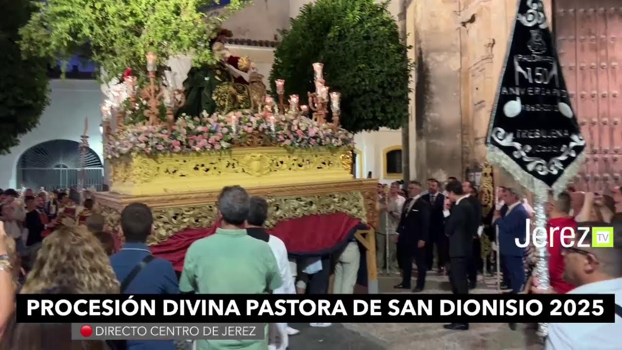 JEREZ TV 🟣 PROCESIÓN DIVINA PASTORA DE SAN DIONISIO 2025