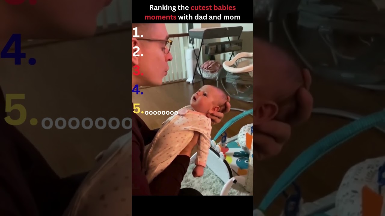 ranking the cutest babies moments with dad and mom #ranking #baby #cute  #shorts