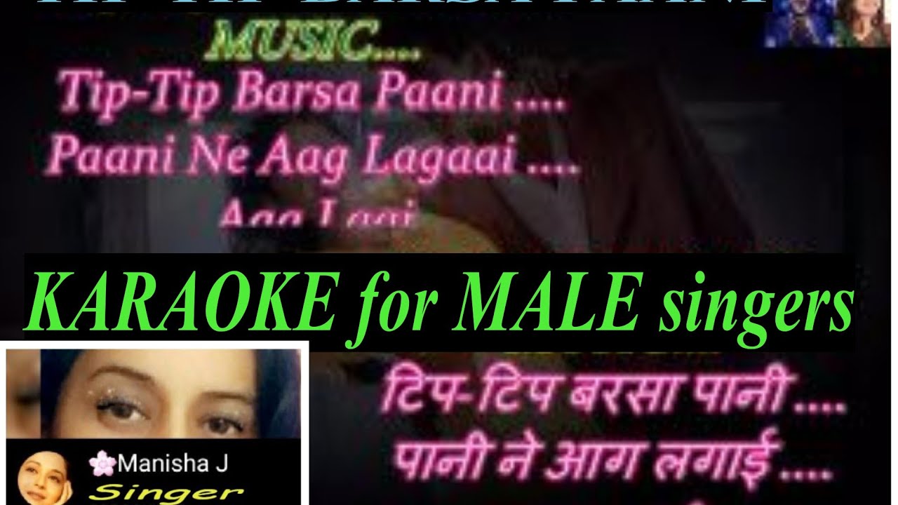 Tip Tip Barsa Paani _ Mohara _karaoke for male singers l
