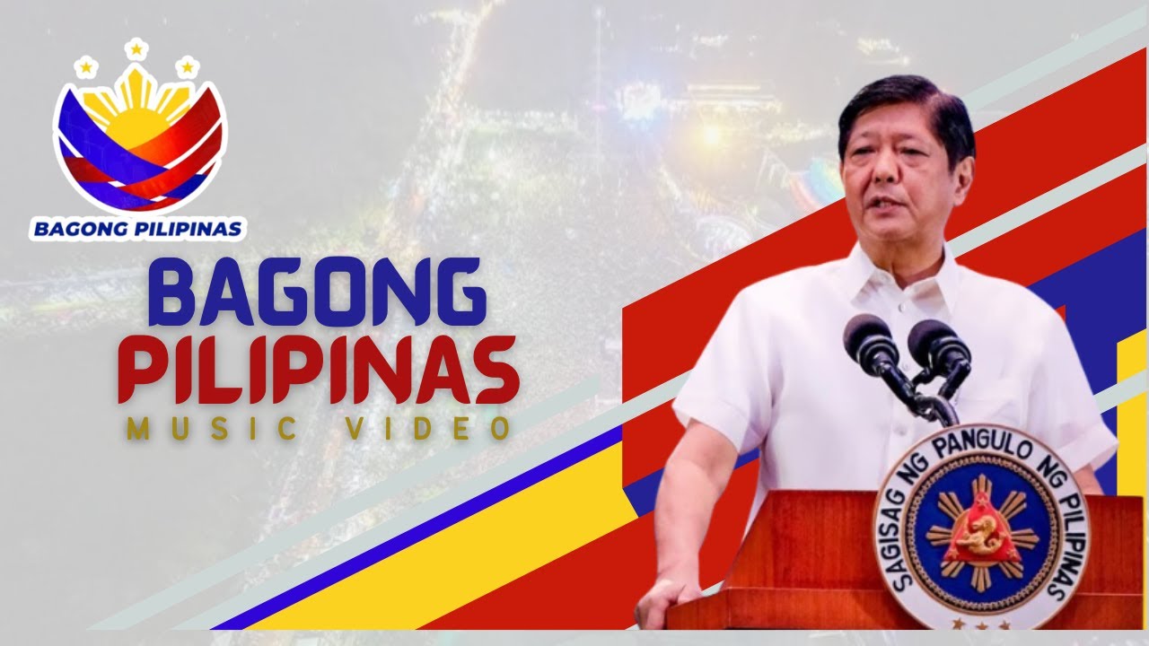 Bagong Pilipinas Hymn - Hymn of The New Philippines (PBBM's Administration)