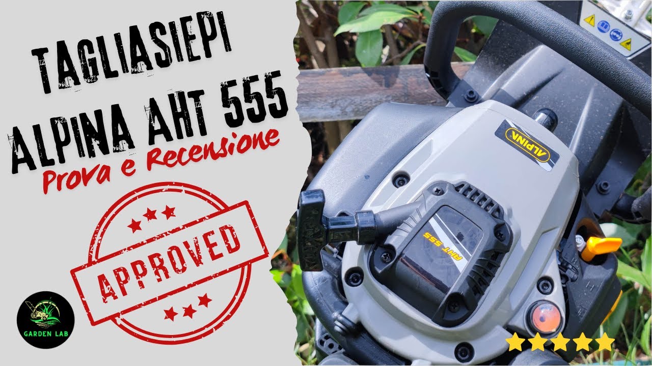 Tagliasiepi Alpina AHT 555 Prova e Recensione | prezzo e scheda tecnica
