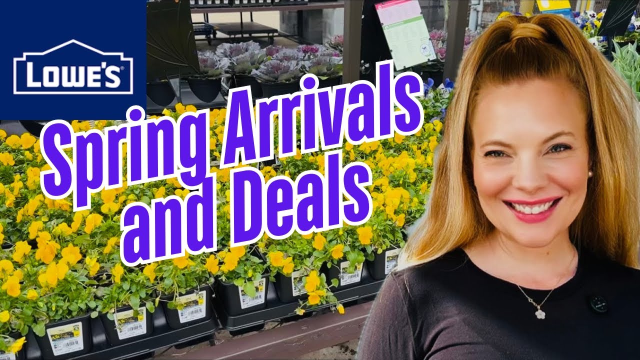 Lowe’s Garden Center Deals And New Spring Arrivals 