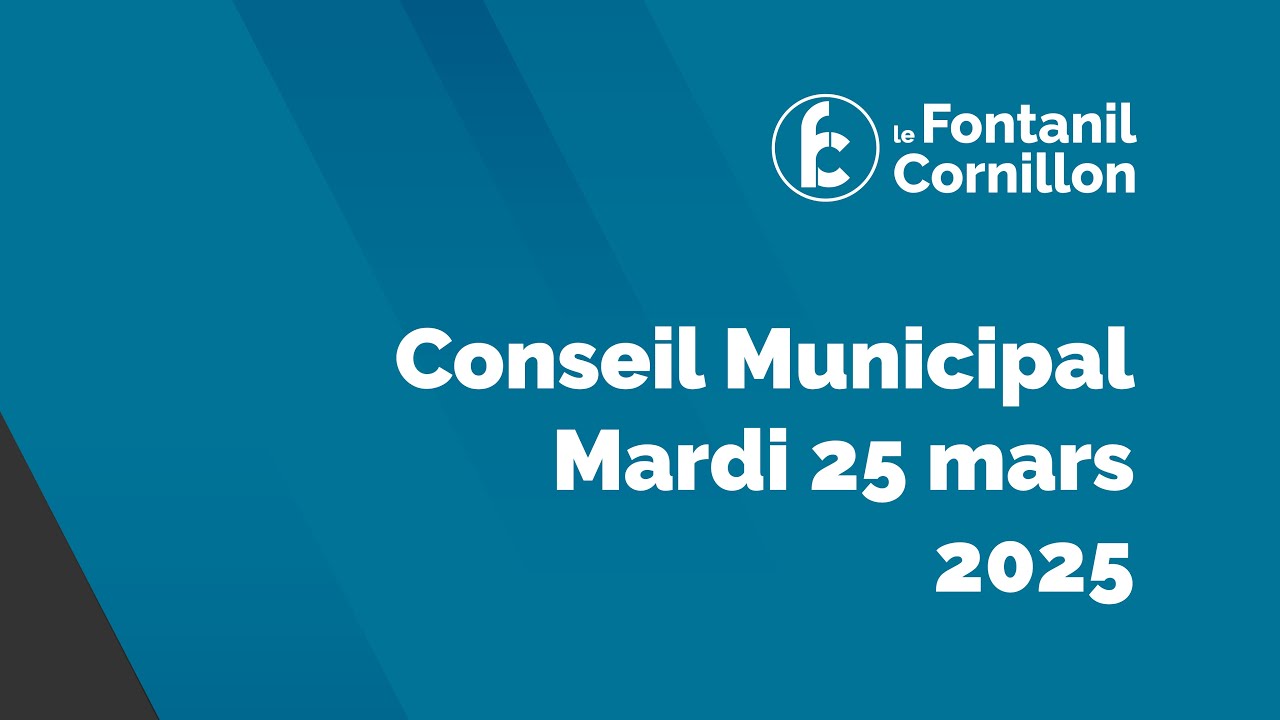 Conseil Municipal - 25/03/2025 - Le Fontanil-Cornillon