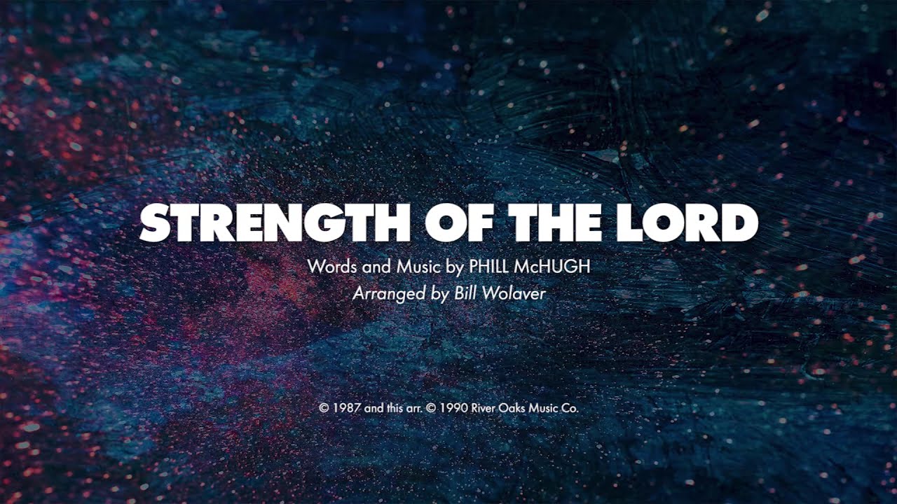 STRENGTH OF THE LORD - SATB (piano track + lyrics)