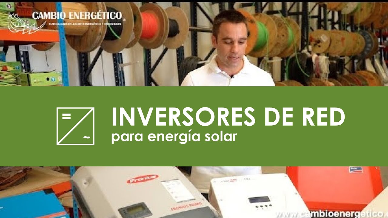 INVERSORES DE RED PARA ENERG&Iacute;A SOLAR