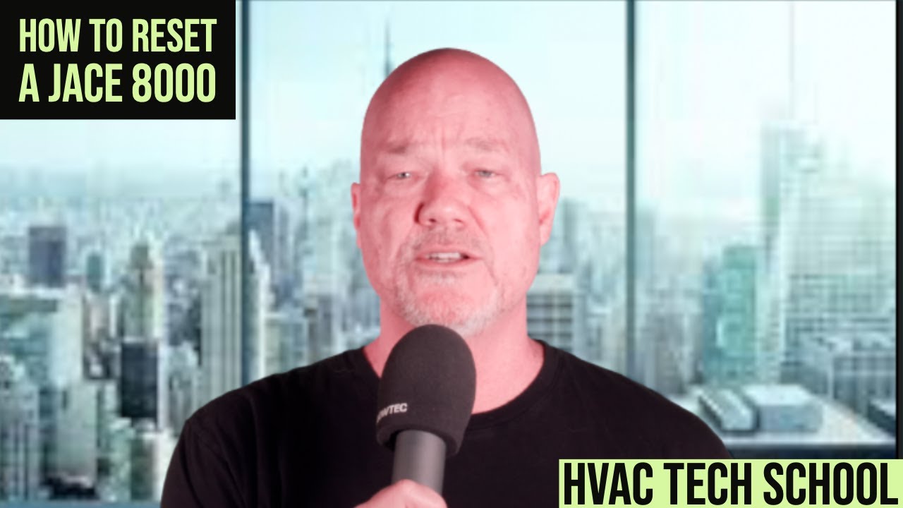 HVAC Tech School: ​The easy way to reset a Jace 8000