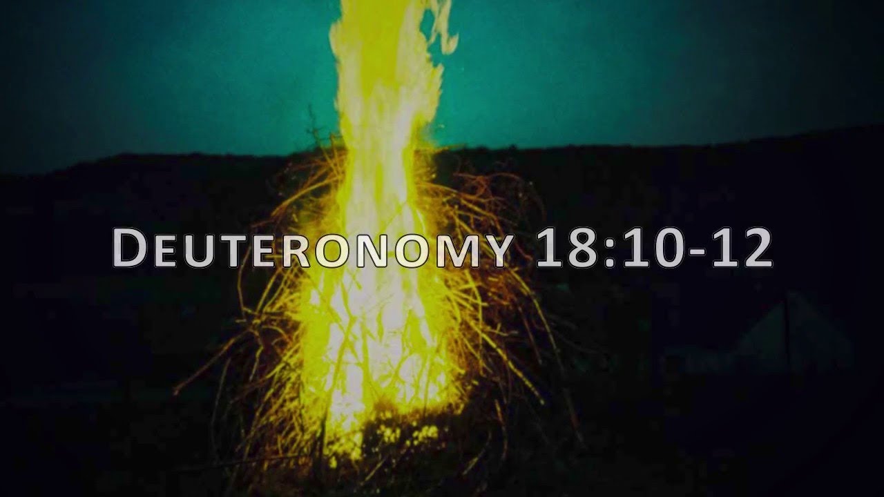 DEUT 18 WITCHCRAFT AND OTHER ABOMINATIONS