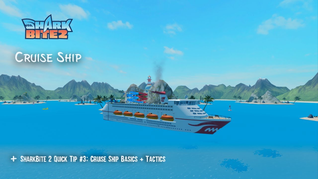 SharkBite 2 Quick Tip #3: Cruise Ship Basics + Tactics