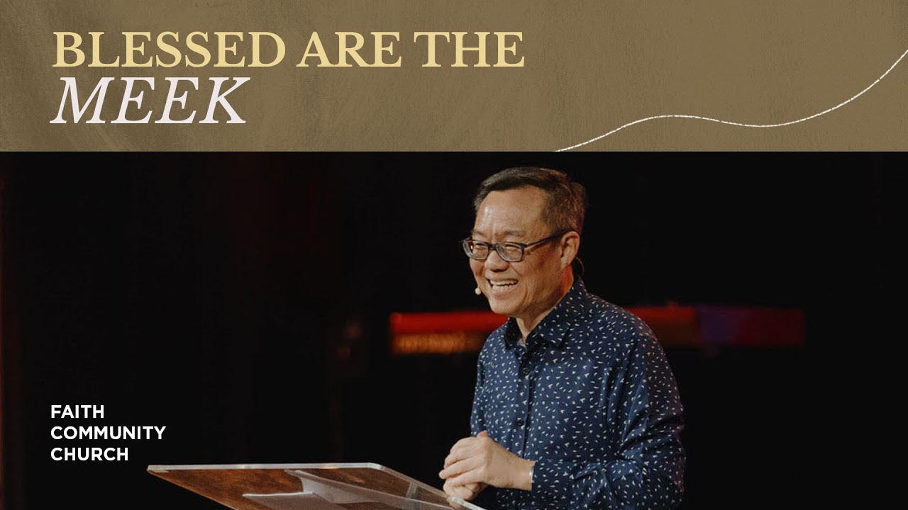 [Beatitudes] Blessed Are The Meek | Benny Ho