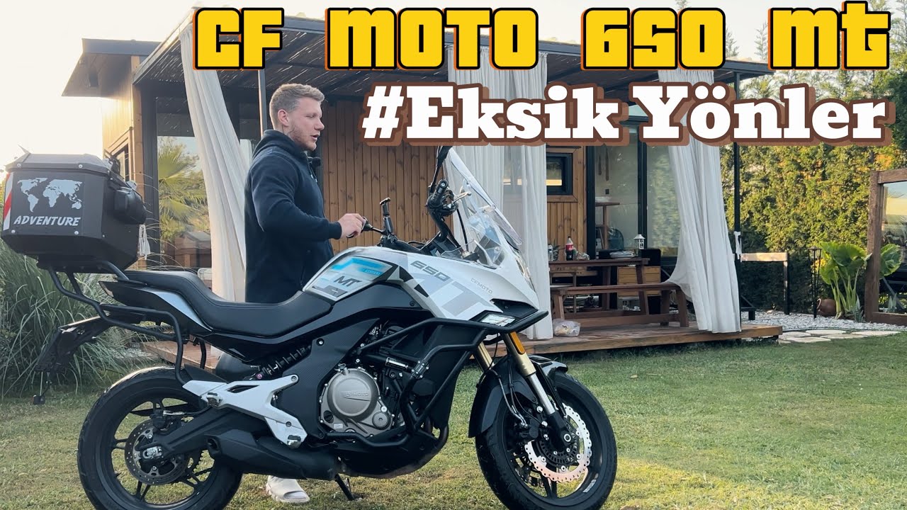 CF Moto 650 MT EKSİK YÖNLERİ VE BİLGİLER