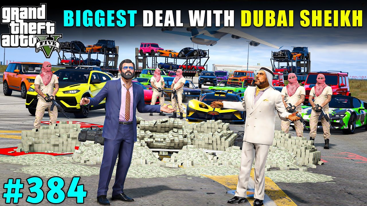 MICHAEL'S MOST POWERFUL DEAL WITH DUBAI SHEIKH | GTA V GAMEPLAY #384 | GTA 5