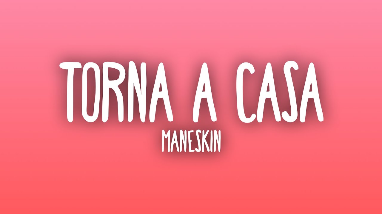 M&aring;neskin - Torna a casa