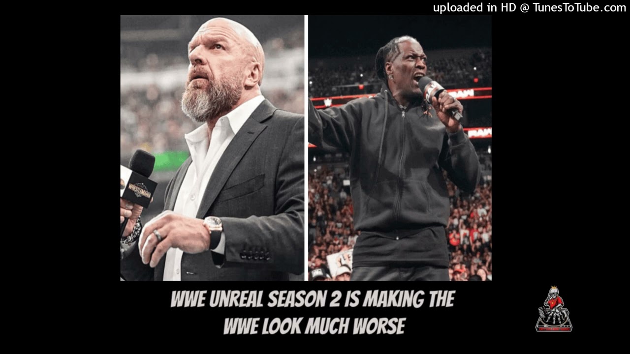 WWE UNREAL SEASON 2 IS MAKING THE WWE LOOK MUCH WORSE