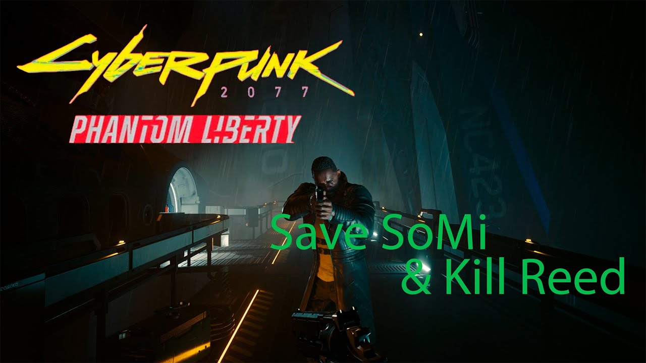 Cyberpunk 2077: Phantom Liberty | Ending, Save SoMi & Kill Reed