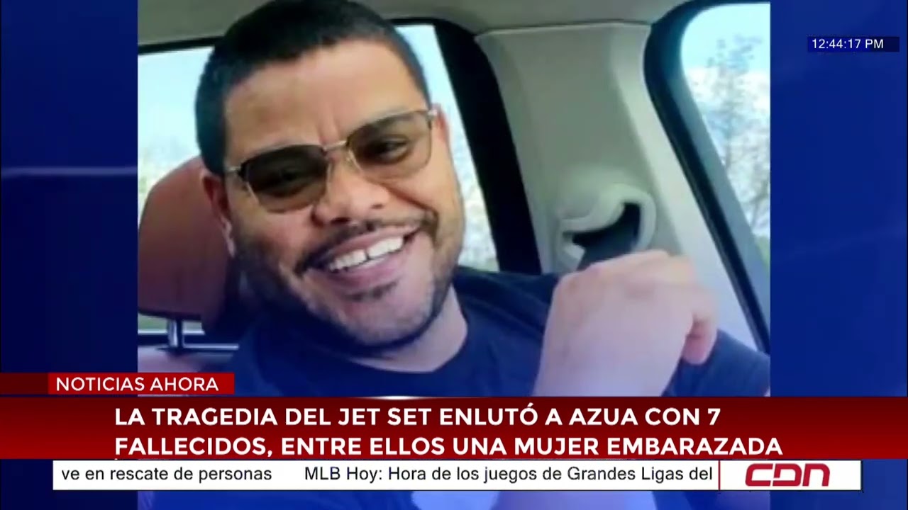 La tragedia del Jet Set  enlutó a Azua con 7 fallecidos, entre ellos una mujer embarazada