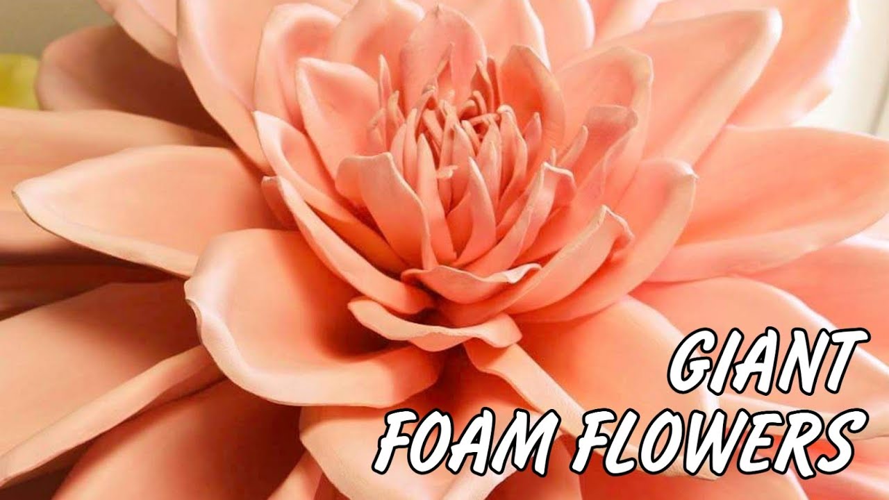 Giant Foam flowers tutorial - foam sheet craft ideas - flores de fomi